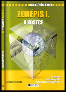 Karel Kašparovský: Zeměpis I. v kostce