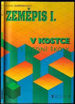 Karel Kašparovský: Zeměpis I. v kostce