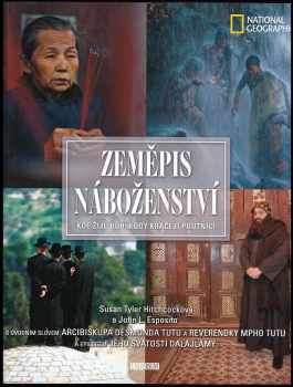 Susan Tyler Hitchcock: Zeměpis náboženství : kde žije Bůh, kudy kráčejí poutníci