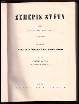 Albert Demangeon: Zeměpis světa. Díl druhý, Belgie, Nizozemí, Lucembursko