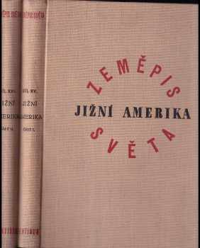 Pierre Denis: KOMPLET Zeměpis světa Jižní Amerika I. + II část