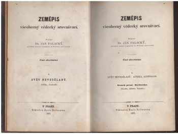 Jan Palacký: Zeměpis všeobecný vědecký srovnávací : část obzvláštní. 1, Svět nevzdělaný (Afrika, Australie)