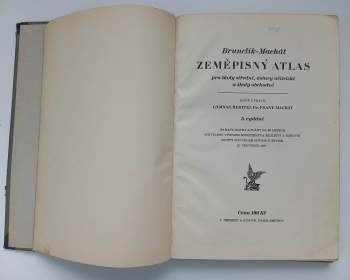 František Machát: Zeměpisný atlas pro školy střední, ústavy učitelské a školy obchodní