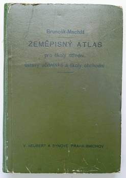 Zeměpisný atlas pro školy střední, ústavy učitelské a školy obchodní