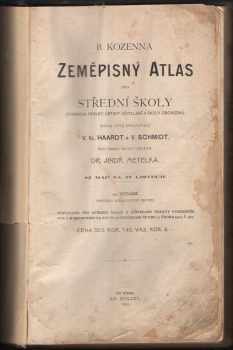Zeměpisný atlas pro střední školy (gymnasia, reálky, ústavy učitelské a školy obchodní)
