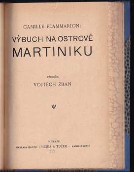 Camille Flammarion: Zemětřesení ; Výbuch na ostrově Martiniku