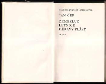 Jan Čep: Zeměžluč ; Letnice ; Děravý plášť