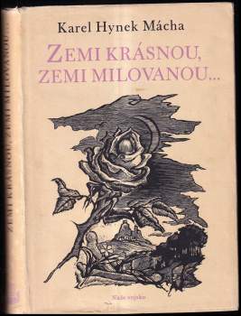 Karel Hynek Mácha: Zemi krásnou, zemi milovanou