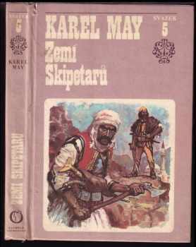 Zemí Škipetarů : Pátý svazek cyklu Ve stínu Pádišáha - Karl May (1972, Olympia) - ID: 109837