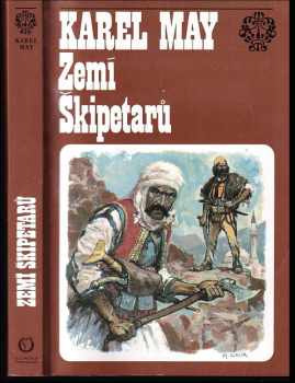 Zemí Škipetarů : volný cyklus Ve stínu padišáha, pátý svazek - Karl May (1993, Olympia) - ID: 702350