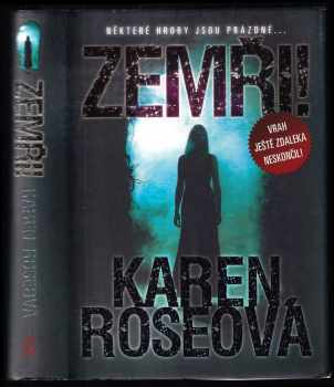 Karen Rose: Zemři!