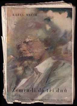 Zemru-li do tří dnů