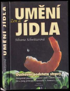 Silvana Schwitzerová,: Zen a umění jídla