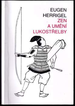 Eugen Herrigel: Zen a umění lukostřelby