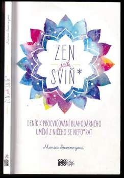 Zen jak sviň*