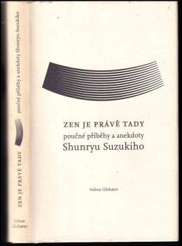 Shunryū Suzuki: Zen je právě tady