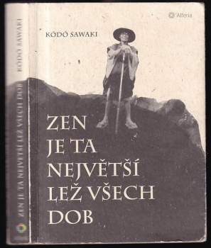 Zen je ta největší lež všech dob