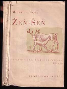Žeň-Šeň, lovcovy toulky tajgou za kořenem života