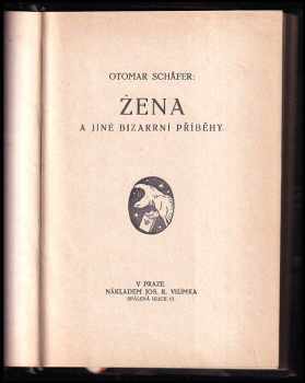 Otomar Schäfer: Žena a jiné bizarrní příběhy