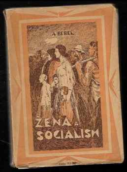August Bebel: Žena a socialismus