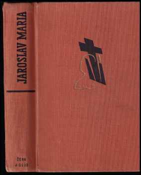 Žena a soud : román - Jaroslav Maria (1938, L. Mazáč) - ID: 642184