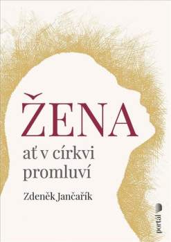 Žena ať v církvi promluví