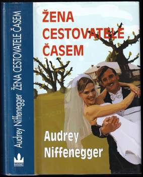 Audrey Niffenegger: Žena cestovatele časem