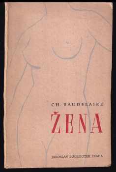 Žena - Charles Baudelaire (1946, Jaroslav Podroužek) - ID: 626070