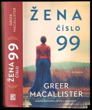 Greer Macallister: Žena číslo 99