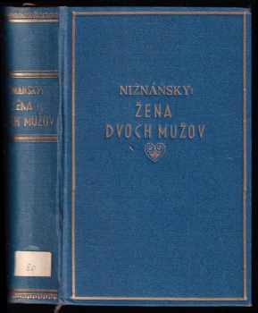Jozef Nižnánsky: Žena dvoch mužov - sväzok I + II