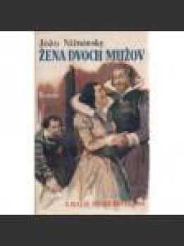 Jozef Nižnánsky: Žena dvoch mužov