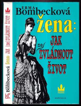 Erma Bombeck: Žena: jak (ne)zvládnout život