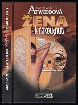 Margaret Eleanor Atwood: Žena k nakousnutí