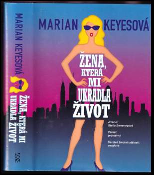 Marian Keyes: Žena, která mi ukradla život