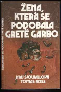 Žena, která se podobala Gretě Garbo - Maj Sjöwall, Tomas Ross (1992, Svoboda) - ID: 495207