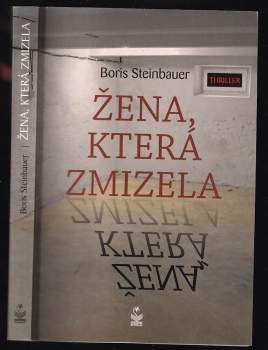 Boris Steinbauer: Žena, která zmizela