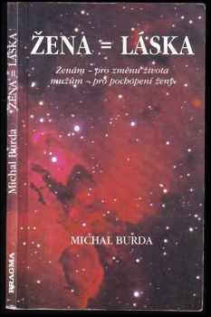 Michal Burda: Žena = láska