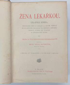 A Fischerová-Dückelmannová: Žena lékařkou