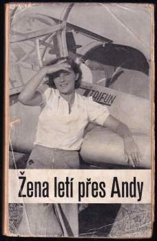 Inge Stölting: Žena letí přes Andy