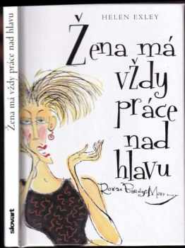 Žena má vždy práce nad hlavu