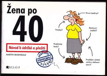 Martin Baxendale: Žena po 40