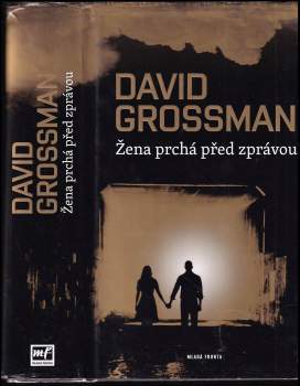 David Grossman: Žena prchá před zprávou