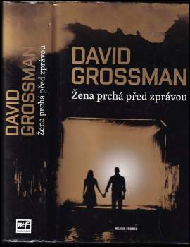 David Grossman: Žena prchá před zprávou
