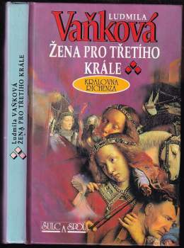 Ludmila Vaňková: Žena pro třetího krále