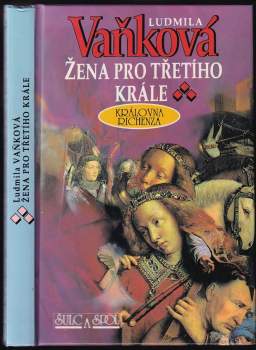 Ludmila Vaňková: Žena pro třetího krále