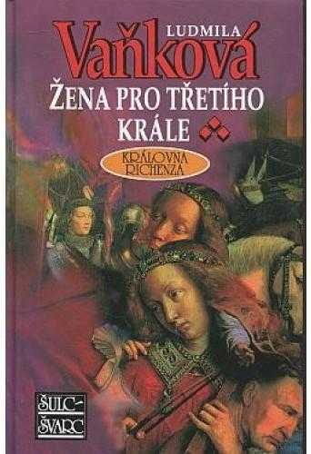 Ludmila Vaňková: Žena pro třetího krále