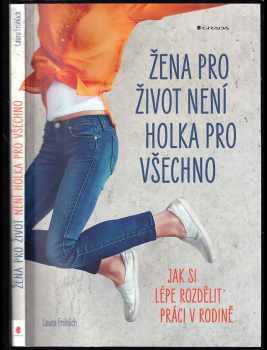 Žena pro život není holka pro všechno