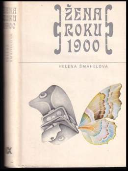 Helena Šmahelová: Žena roku 1900
