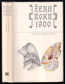 Helena Šmahelová: Žena roku 1900