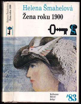 Helena Šmahelová: Žena roku 1900